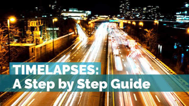 Step by Step Guide to Timelapses.jpg