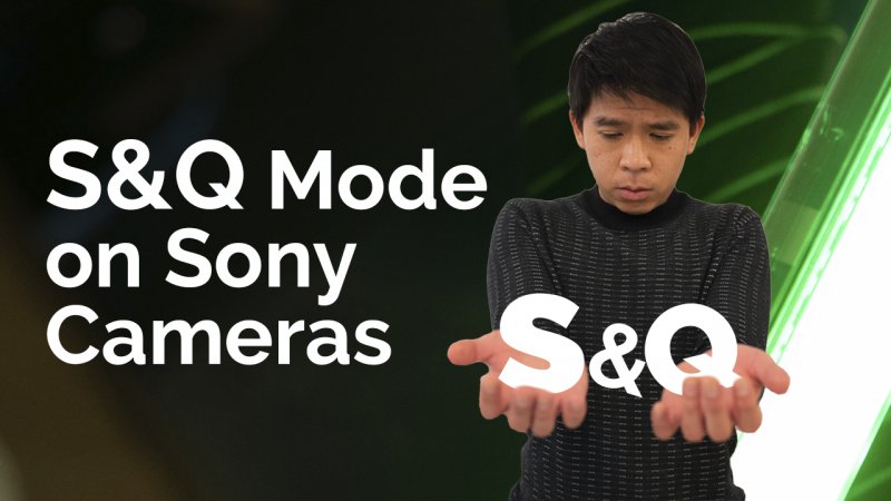S&Q Settings on Sony.jpg