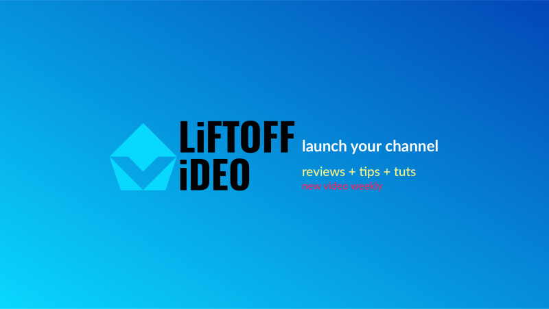 LiftoffVideo YouTube Banner v28.png