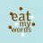 eatmywordsorg
