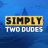 SimplyTwoDudes