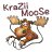 KraZii MooSe